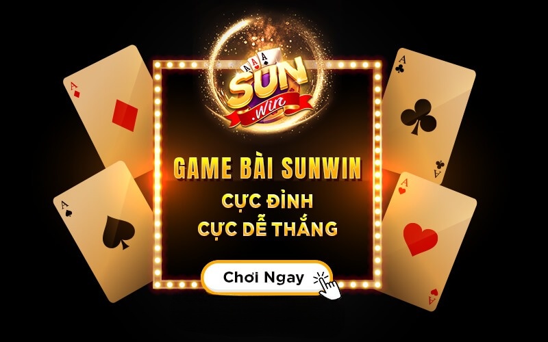 Sunwin Game Bai Doi Thuong